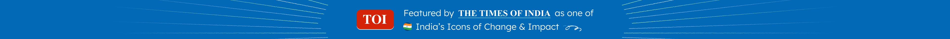 Featured by Times of India - India's Icons of Change & Impact