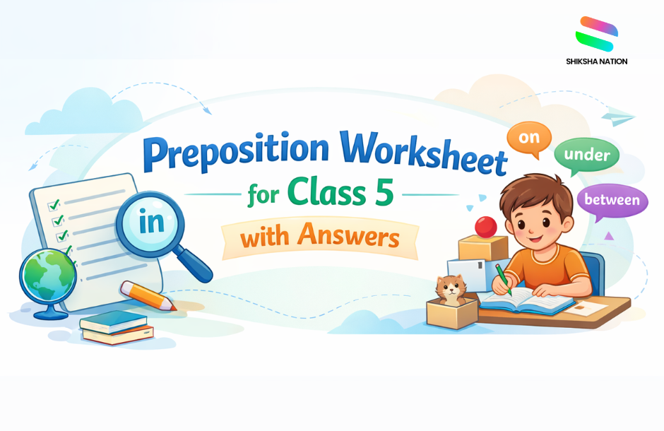 Preposition Worksheet for Class 5 with Answers | Practice Grammar ...