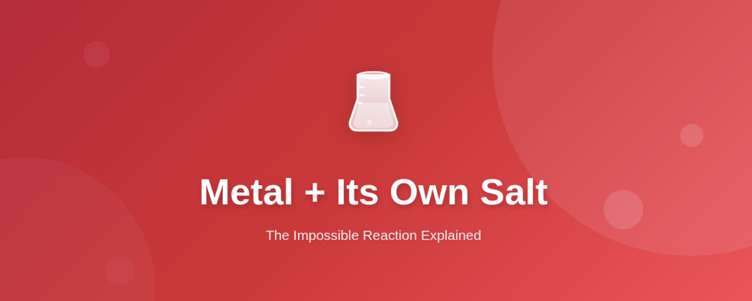 why cannot each metal react to its own salt