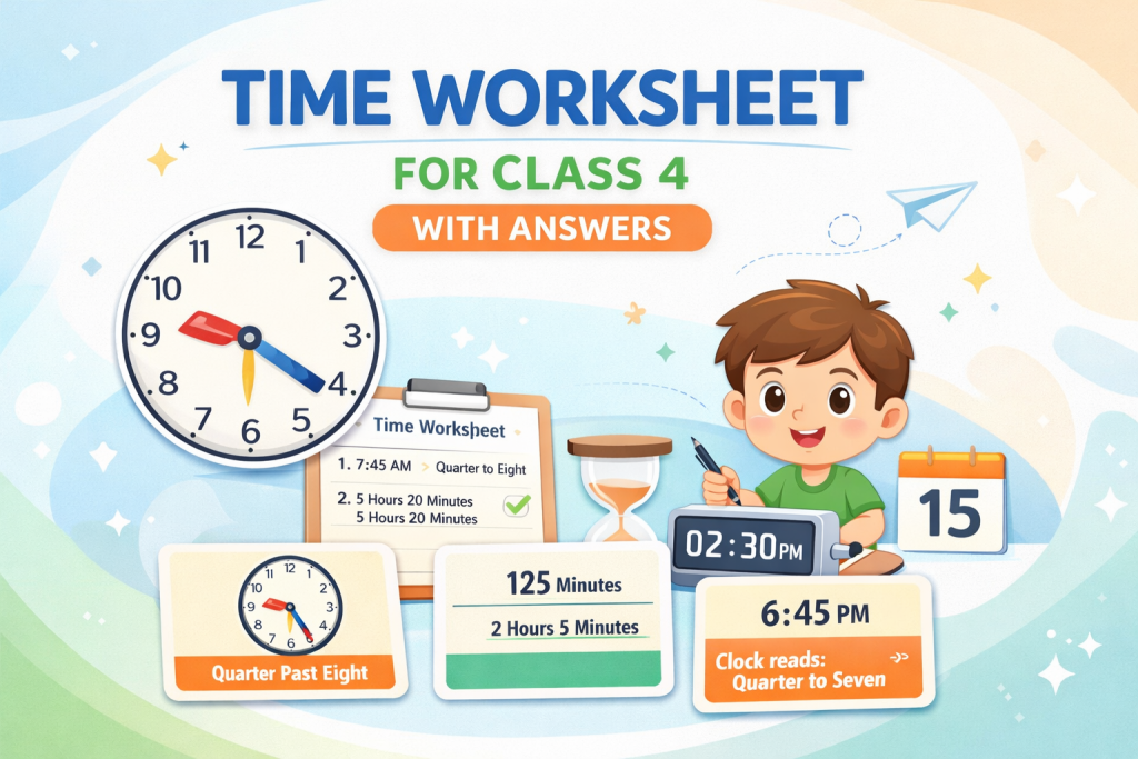 Time Worksheet for Class 4 with Answers