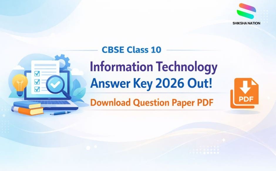 CBSE Class 10 Information Technology Answer Key 2026 Out and Download Question Paper PDF CBSE Class 10 Information Technology Answer Key 2026 Out and Download Question Paper PDF