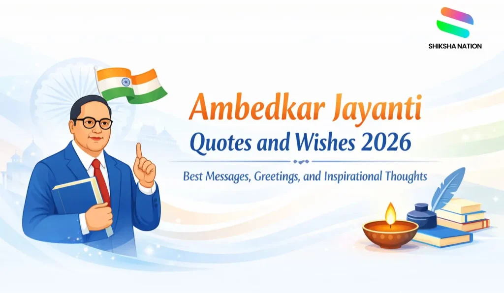 Ambedkar Jayanti Quotes and Wishes 2026