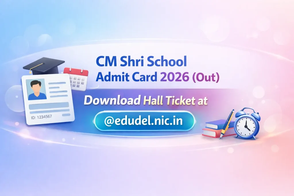 CM Shri School Admit Card 2026