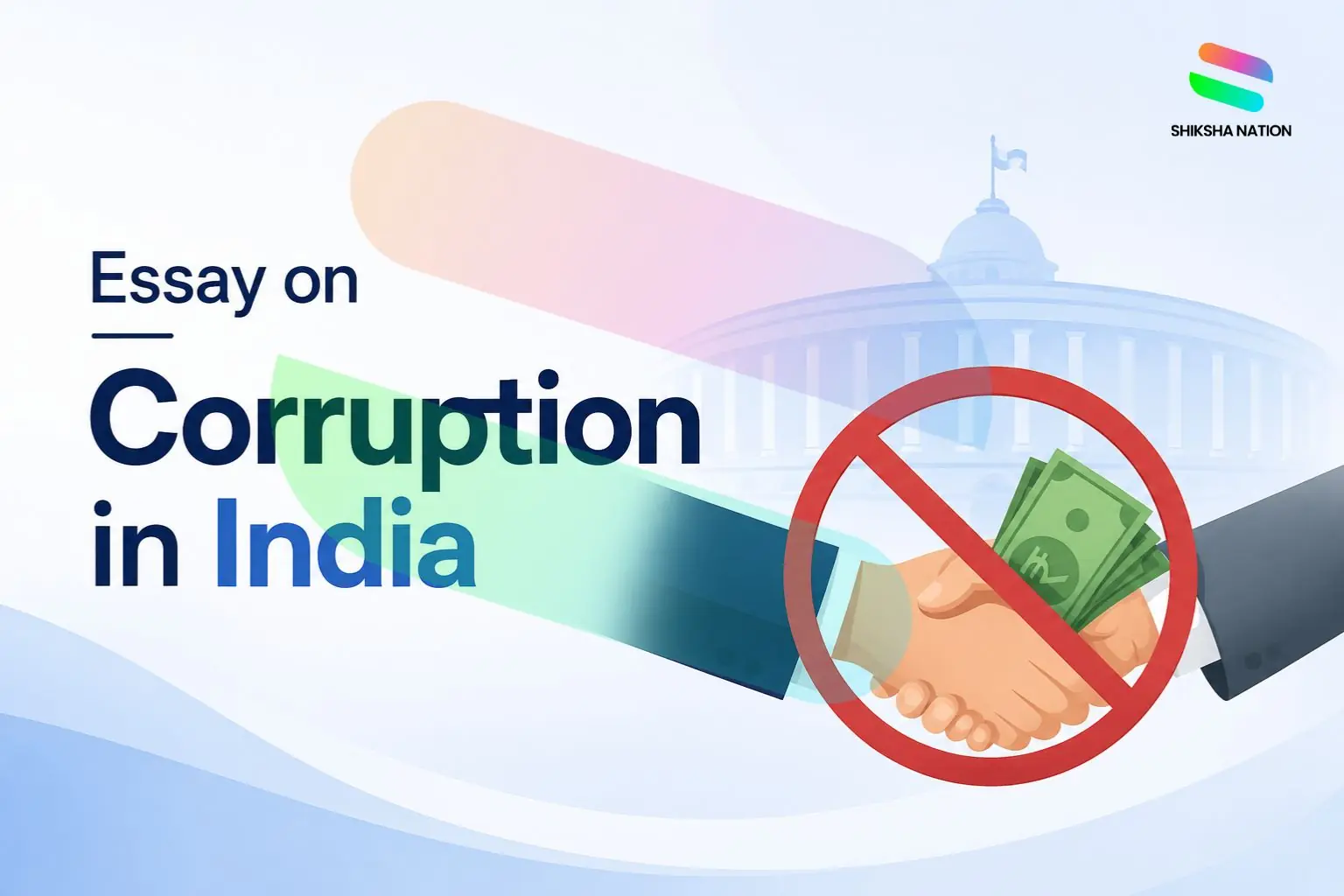 Essay on Corruption in India for Students in English 100, 150, 200, 250, 500 & 1000 words Essay on Corruption in India for Students in English 100, 150, 200, 250, 500 & 1000 words