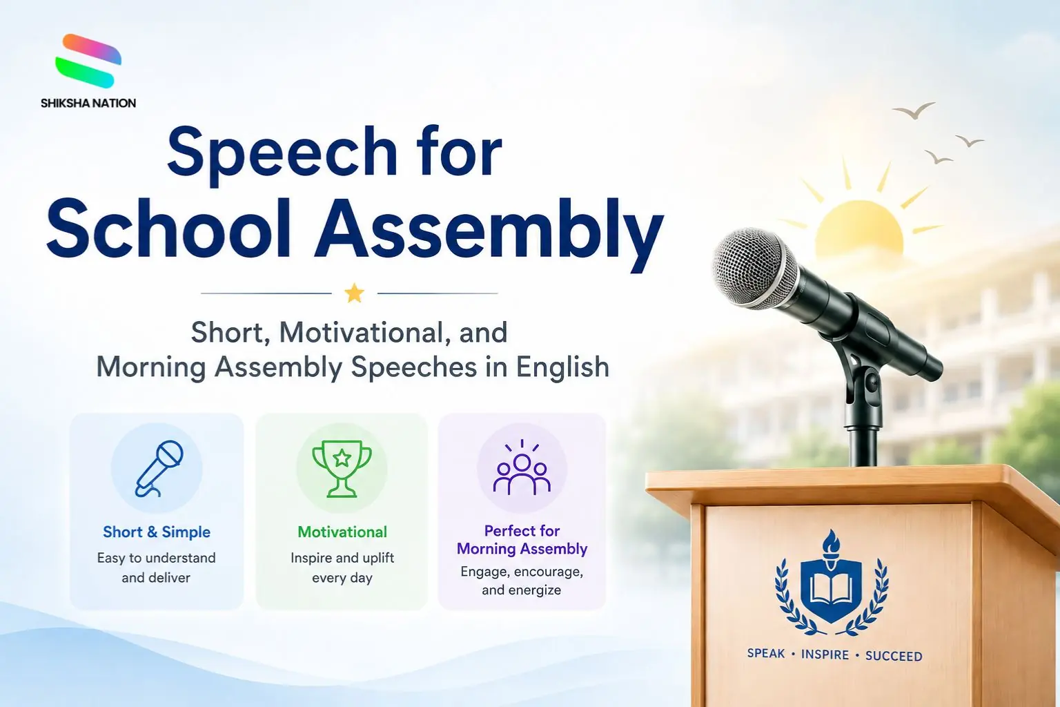 Speech for School Assembly – Short, Motivational, and Morning Assembly Speeches in English
