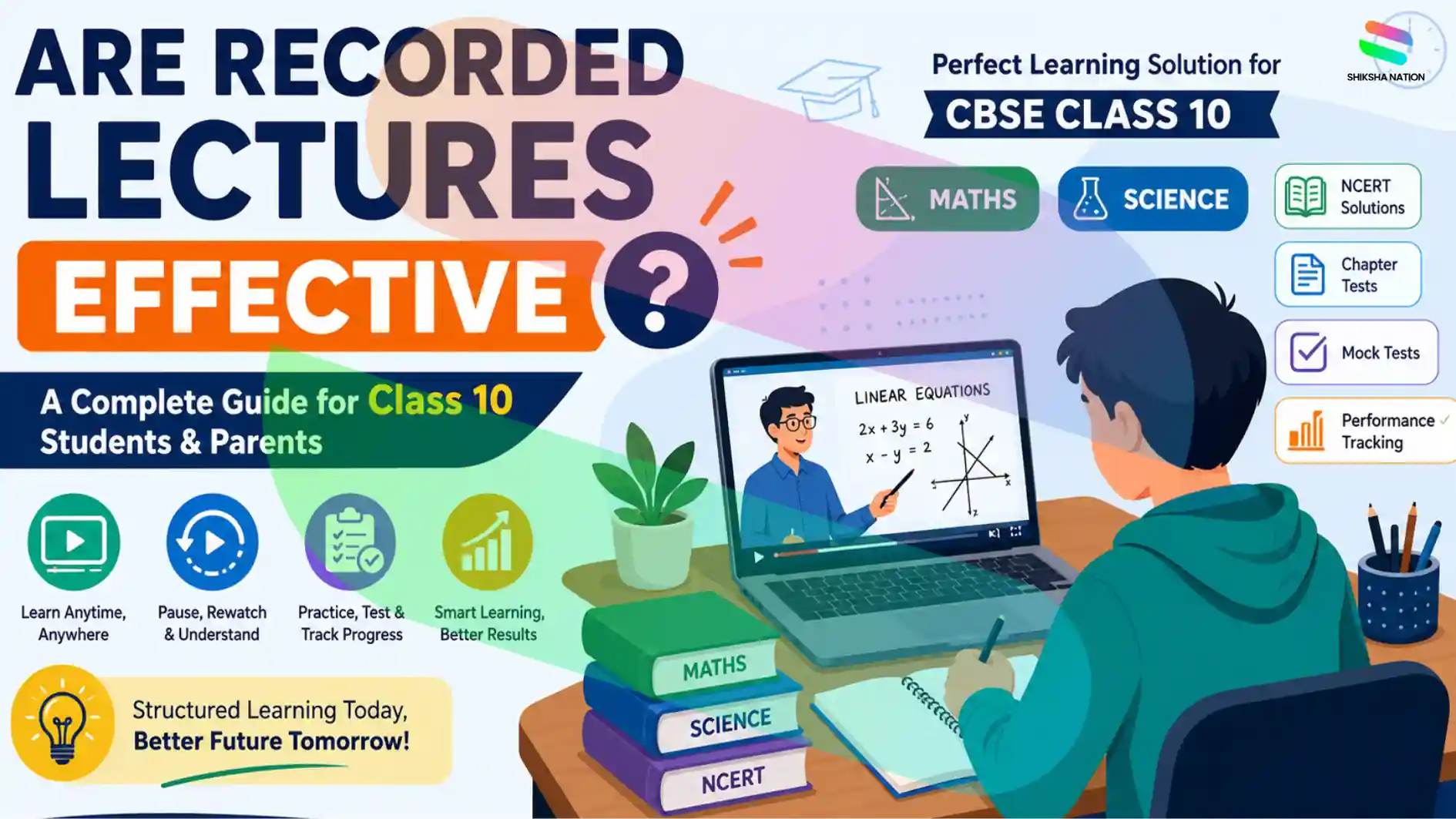 Are Recorded Lectures for Class 10 Effective? Complete Guide for CBSE Students & Parents Are Recorded Lectures for Class 10 Effective? Complete Guide for CBSE Students & Parents